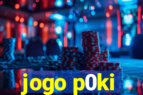 jogo p0ki