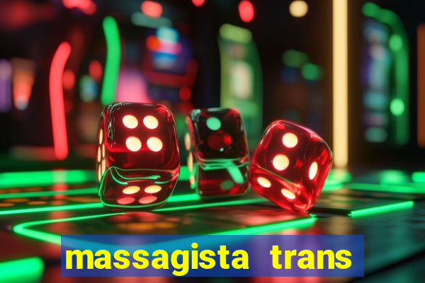 massagista trans sao paulo