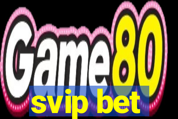 svip bet