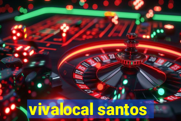 vivalocal santos