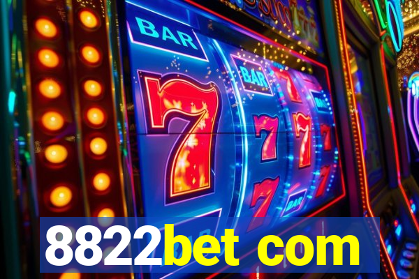 8822bet com