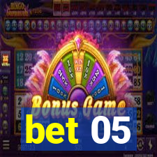 bet 05