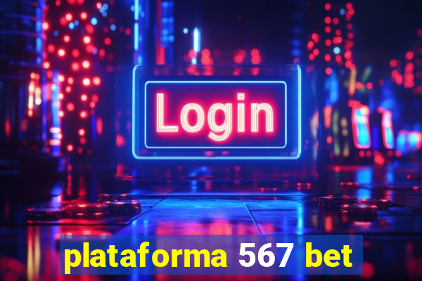 plataforma 567 bet