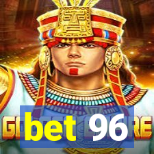 bet 96