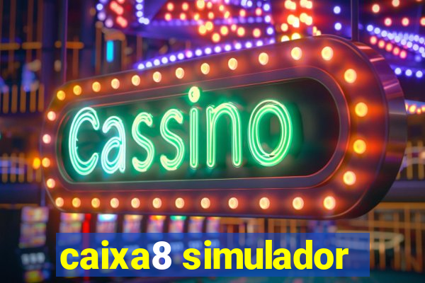 caixa8 simulador