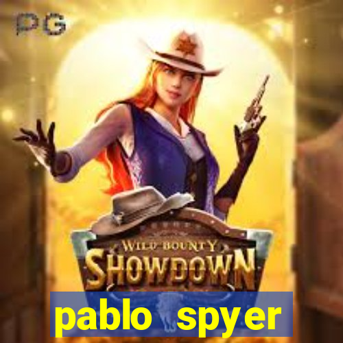 pablo spyer namorada atual