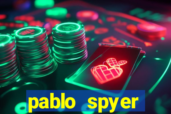 pablo spyer namorada atual