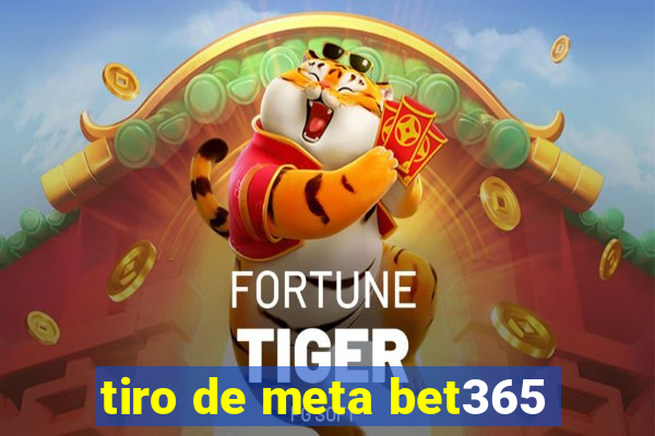 tiro de meta bet365