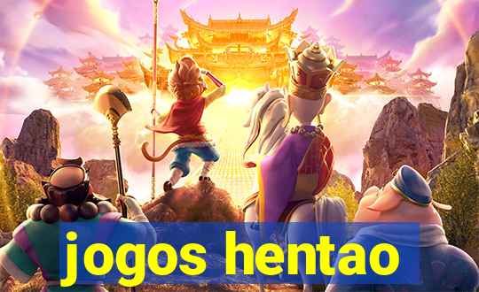 jogos hentao