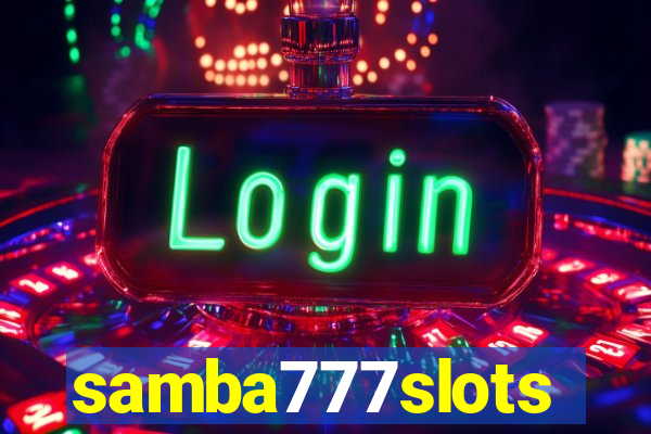 samba777slots