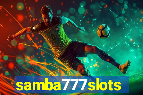 samba777slots