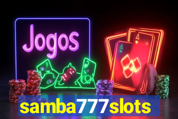 samba777slots