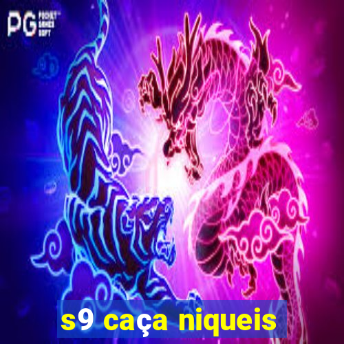 s9 caça niqueis