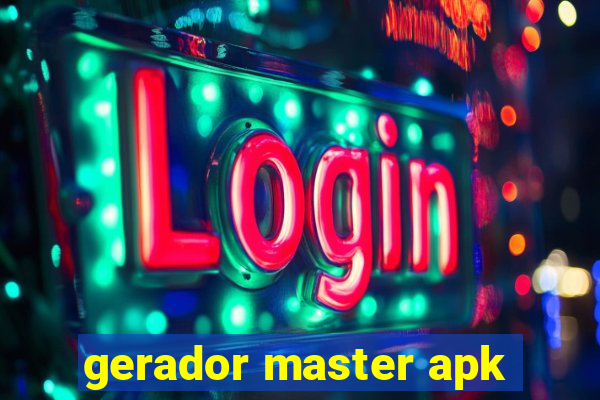 gerador master apk