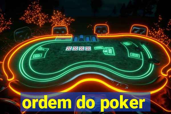 ordem do poker