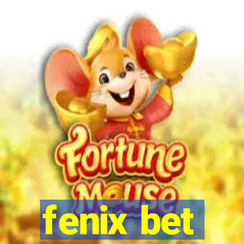 fenix bet