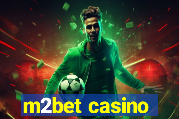 m2bet casino