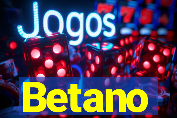 Betano