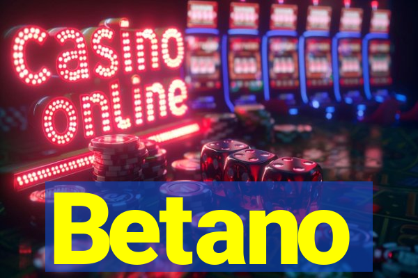 Betano