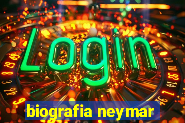 biografia neymar