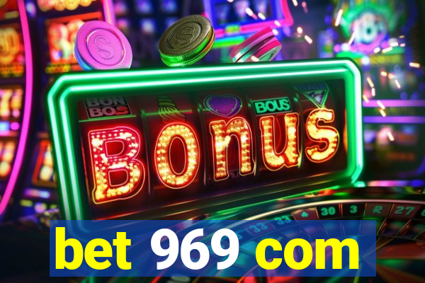 bet 969 com