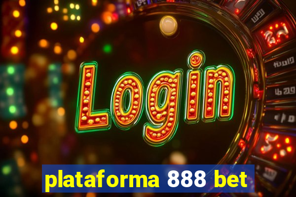 plataforma 888 bet