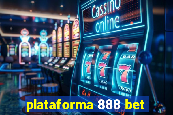 plataforma 888 bet