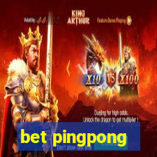 bet pingpong