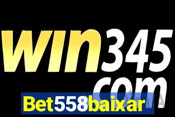 Bet558baixar