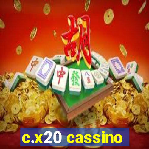 c.x20 cassino