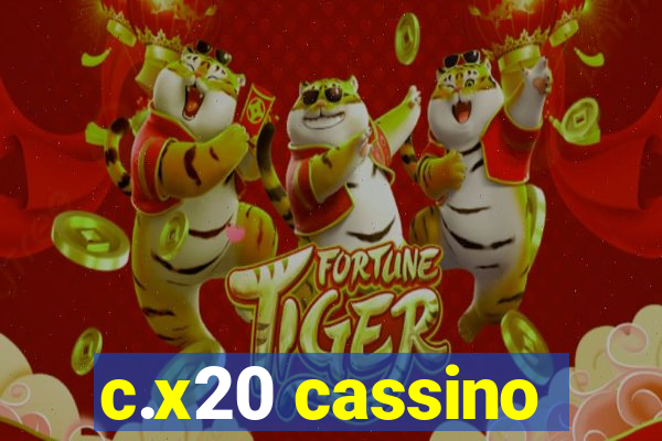 c.x20 cassino