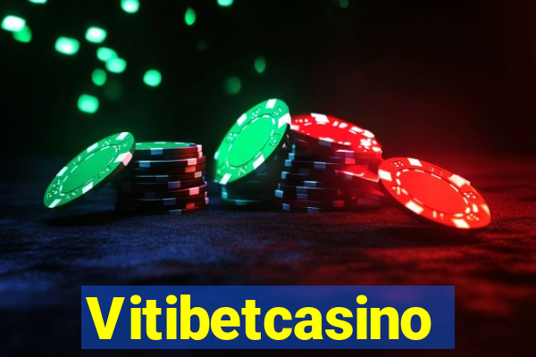 Vitibetcasino