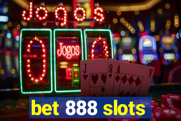 bet 888 slots