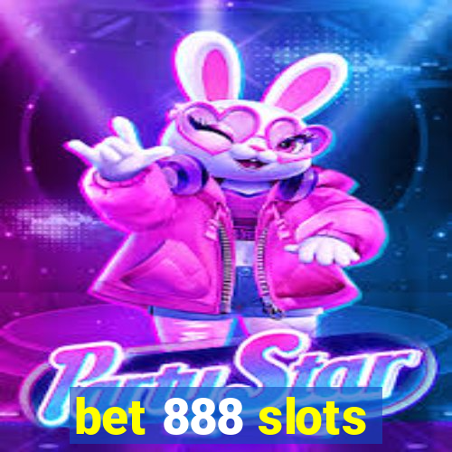 bet 888 slots