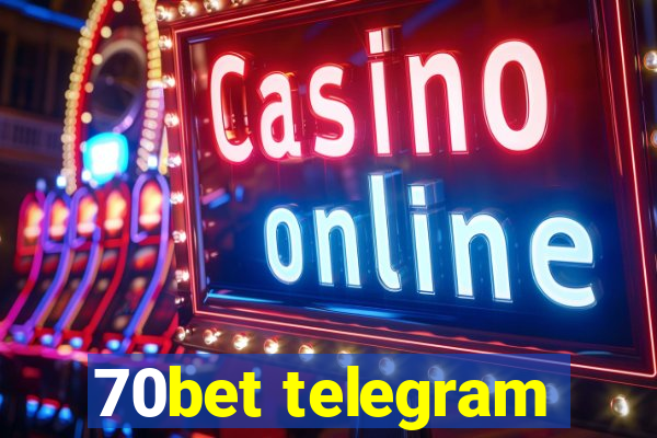 70bet telegram