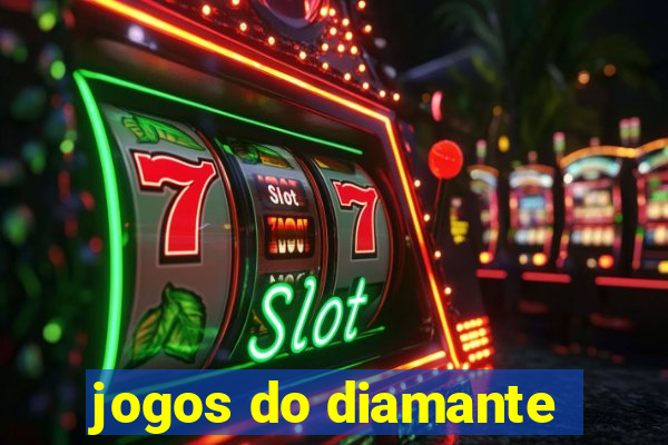 jogos do diamante