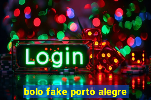 bolo fake porto alegre