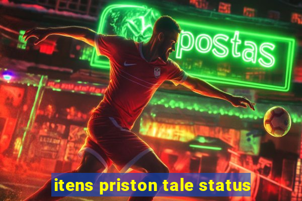 itens priston tale status