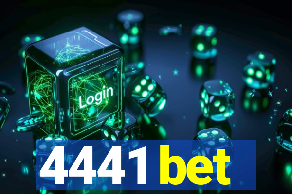 4441 bet