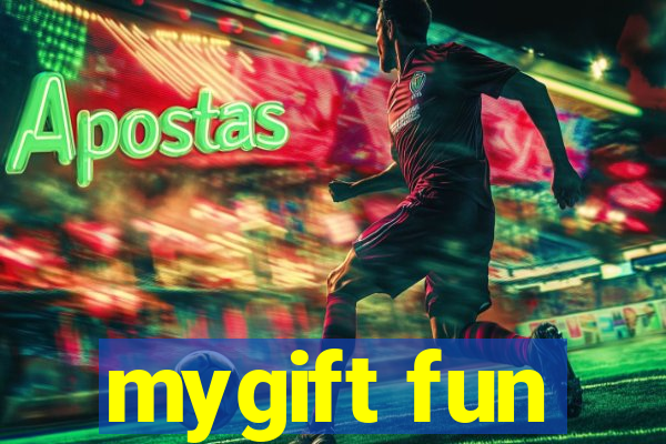 mygift fun