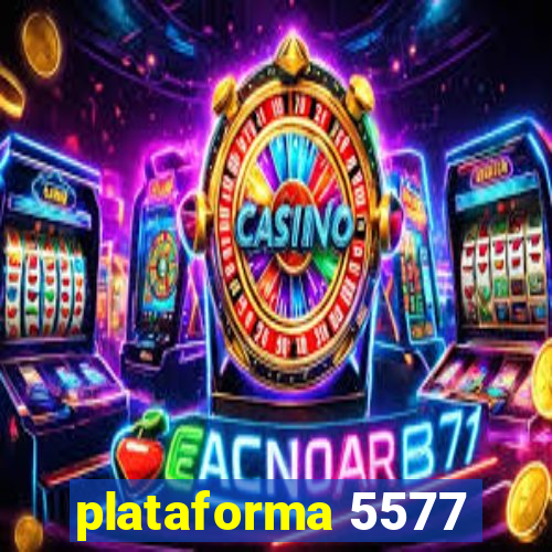 plataforma 5577