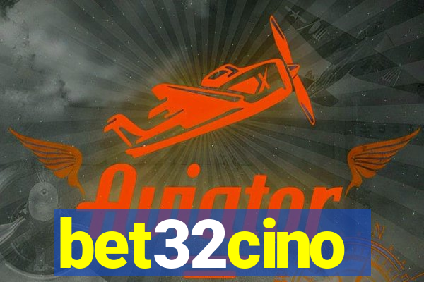 bet32cino