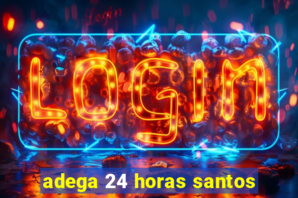 adega 24 horas santos