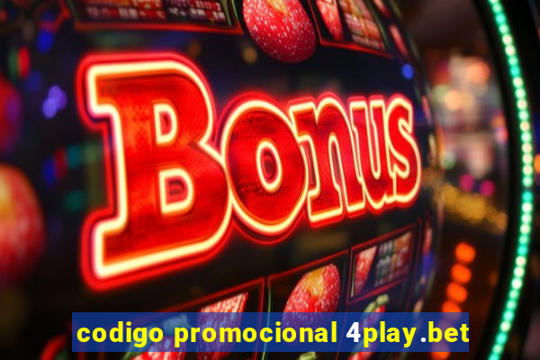 codigo promocional 4play.bet