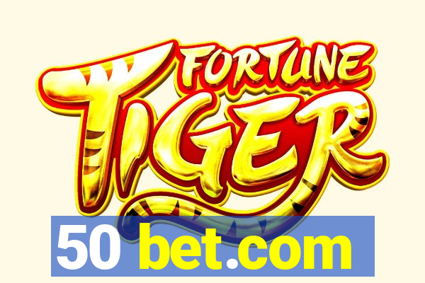 50 bet.com