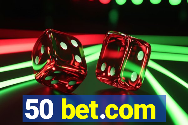 50 bet.com