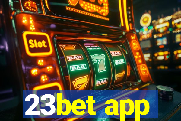 23bet app