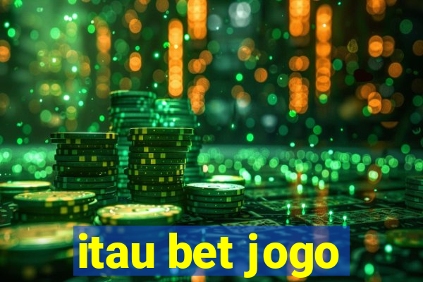 itau bet jogo