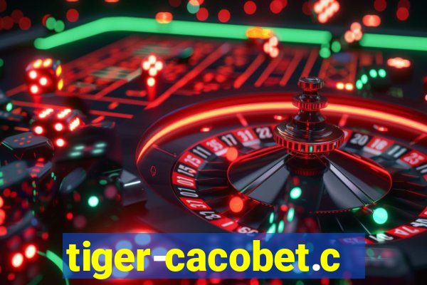 tiger-cacobet.com