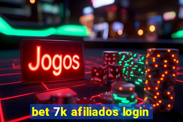 bet 7k afiliados login